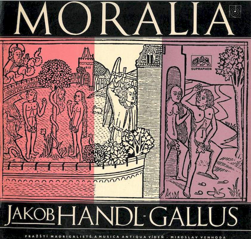 Jacobus Gallus, Prague Madrigal Singers A Musica Antiqua Wien - Miroslav Venhoda - Moralia - LP / Vinyl