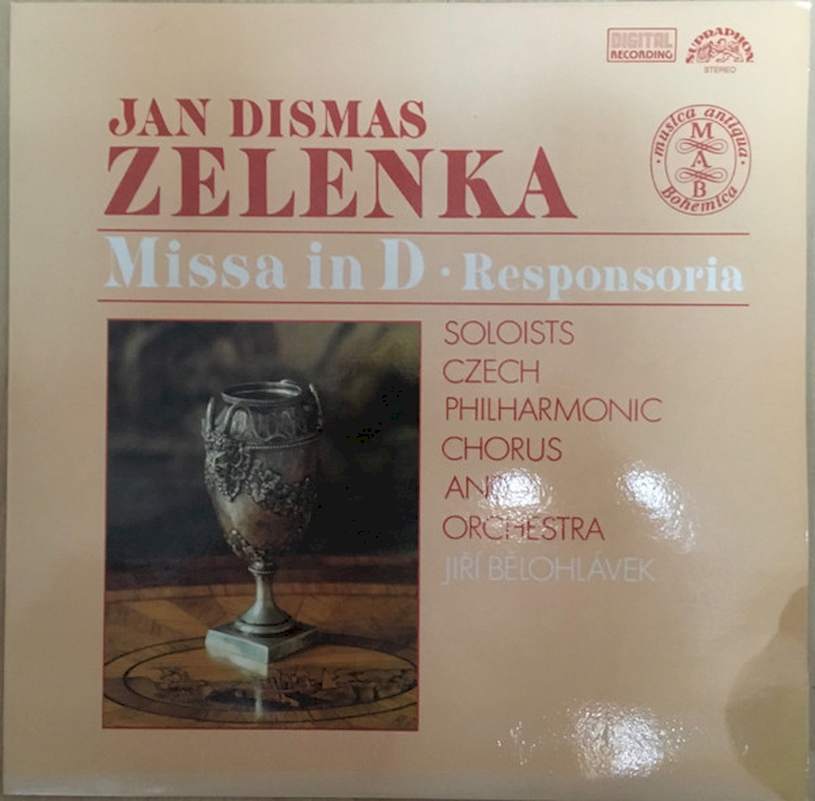 Jan Dismas Zelenka, The Czech Philharmonic Orchestra, Czech Philharmonic Chorus - Missa in D - Responsoria Pro Hebdomada Sancta - LP / Vinyl