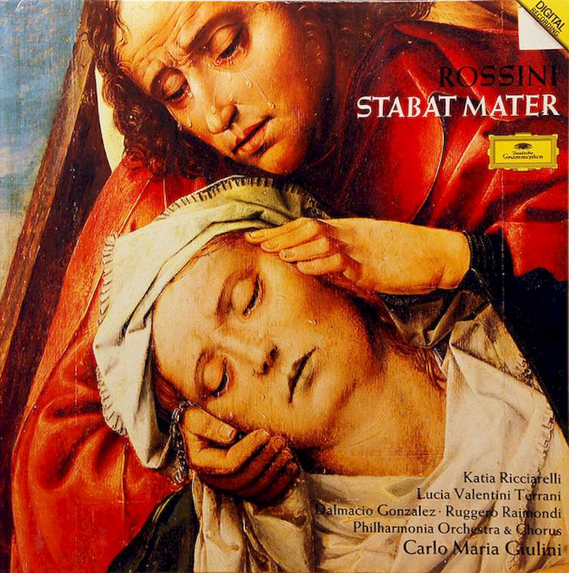 Gioacchino Rossini - Katia Ricciarelli / Lucia Valentini Terrani / Dalmacio Gonzalez / Ruggero Raimondi, Philharmonia Orchestra & Philharmonia Chorus, Carlo Maria Giulini - Stabat Mater - LP / Vinyl