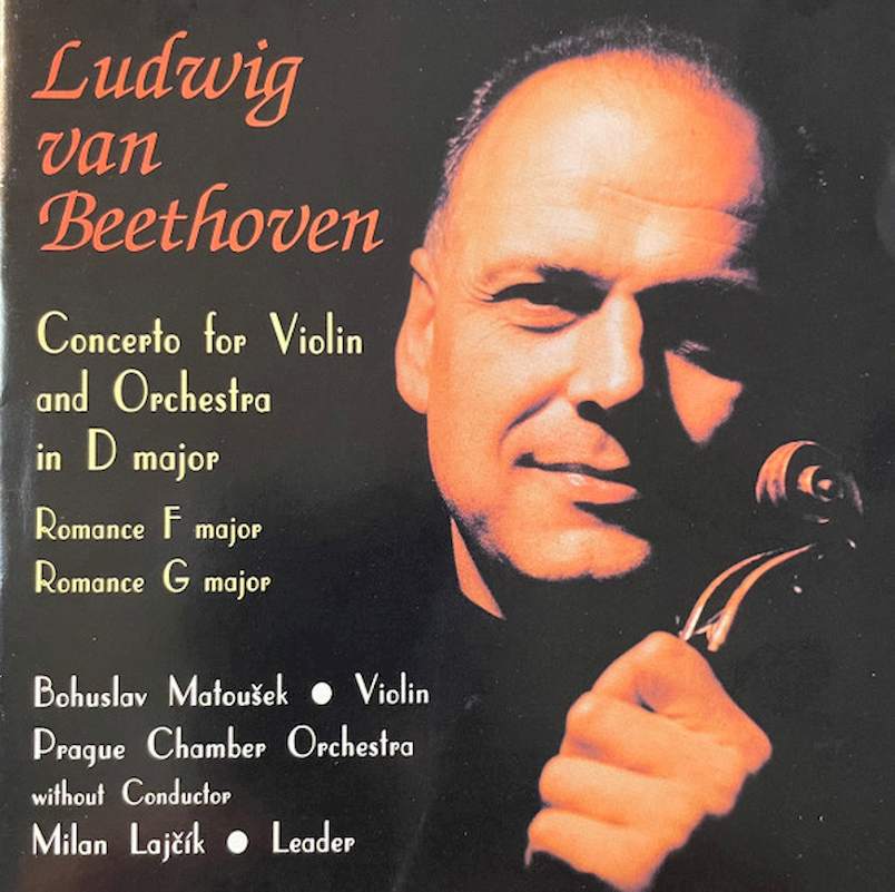 Ludwig van Beethoven, Bohuslav Matoušek, Prague Chamber Orchestra - Concerto For Violin And Orchestra In D Major • Romance In F . Romance In G - CD