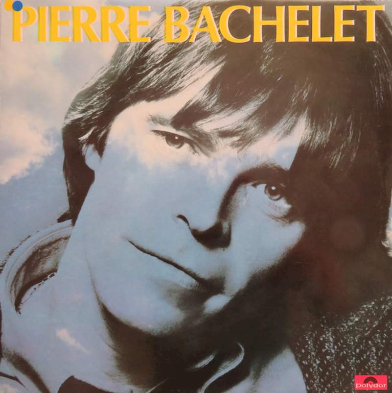 Pierre Bachelet - Pierre Bachelet - LP / Vinyl