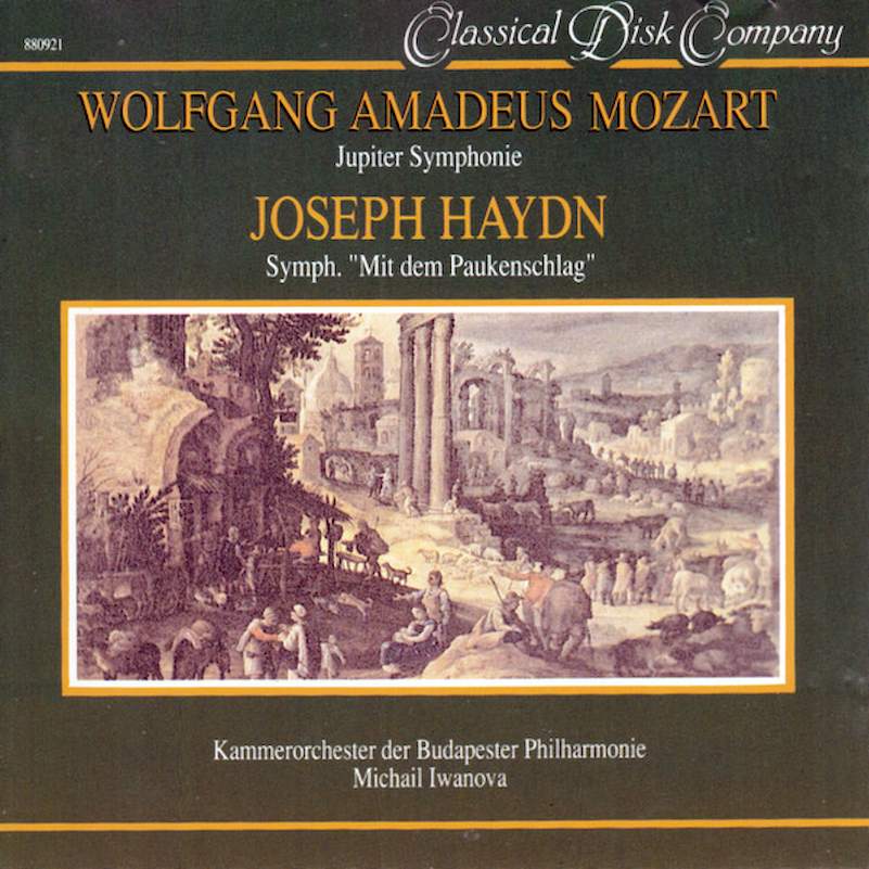 Budapest Chamber Ensemble, Michail Iwanova - Wolfgang Amadeus Mozart: Jupiter Symphonie, Joseph Haydn: Symph. "Mit dem Paukenschlag" - CD