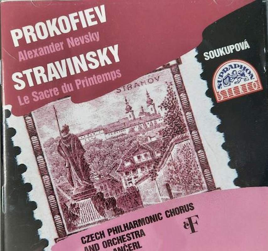 Sergei Prokofiev, Igor Stravinsky, Věra Soukupová, Czech Philharmonic Chorus And The Czech Philharmonic Orchestra, Karel Ančerl - Alexander Nevsky / Le Sacre Du Printemps - CD