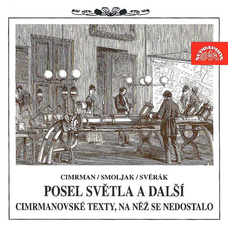 Ladislav Smoljak / Jára Cimrman / Zdeněk Svěrák - Posel Světla A Další (Cimrmanovské Texty, Na Něž Se Nedostalo) - CD