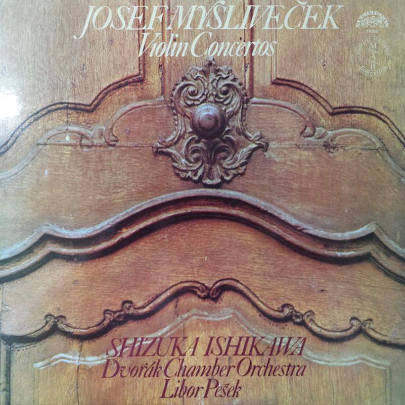 Josef Mysliveček, Shizuka Ishikawa, Dvořák Chamber Orchestra, Libor Pešek - Violin Concertos - LP / Vinyl