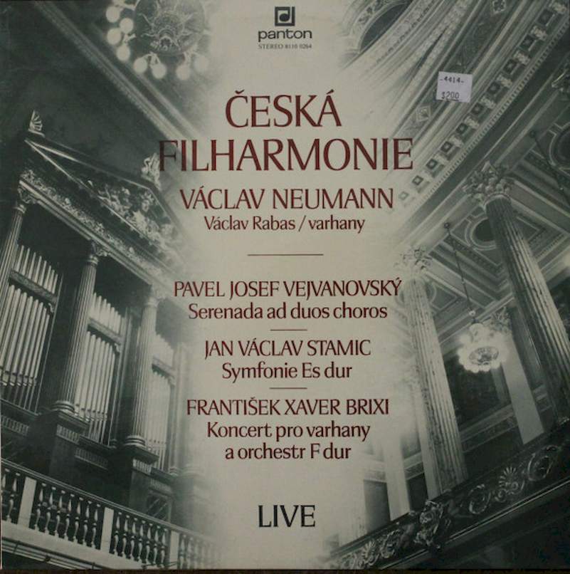 The Czech Philharmonic Orchestra, Václav Neumann, Václav Rabas - Pavel Josef Vejvanovský / Jan Václav Antonín Stamic / František Xaver Brixi - Live - Serenada Ad Duos Choros / Symfonie Es Dur / Koncert Pro Varhany A Orchestr F Dur - LP / Vinyl