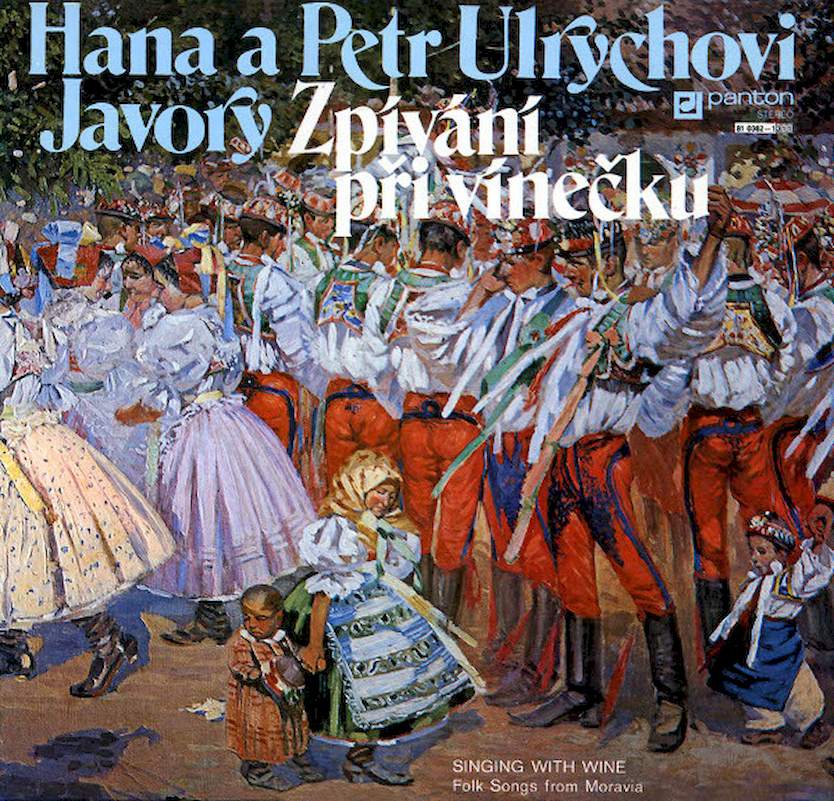 Hana A Petr Ulrychovi, Javory - Zpívání Při Vínečku (Singing With Wine) - LP / Vinyl