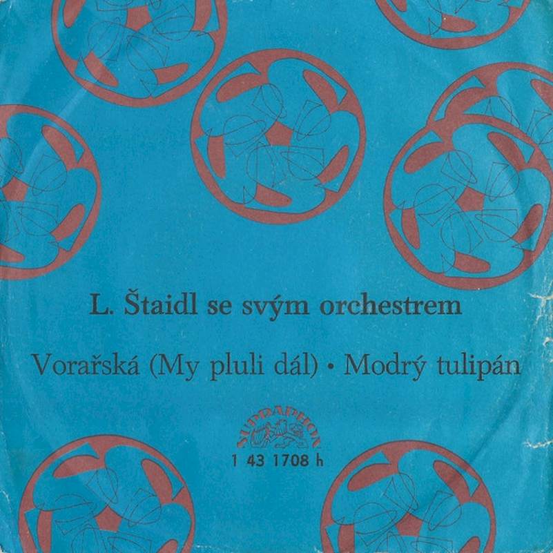 Orchestra Ladislav Štaidl - Vorařská (My Pluli Dál) / Modrý Tulipán - SP / Vinyl