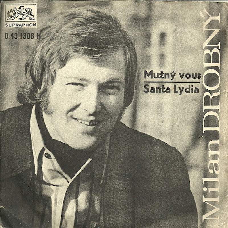 Milan Drobný - Mužný Vous / Santa Lydia - SP / Vinyl