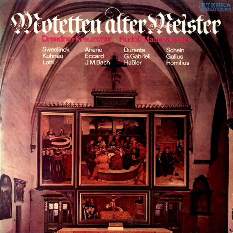 Jan Pieterszoon Sweelinck, Johann Kuhnau, Antonio Lotti, Felice Anerio, Johannes Eccard, Johann Michael Bach, Francesco Durante, Giovanni Gabrieli, Hans Leo Haßler, Johann Hermann Schein, Jacobus Gallus, Gottfried August Homilius, Dresdner Kreuzchor, Rudo