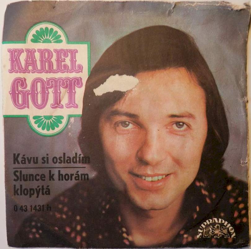 Karel Gott - Kávu Si Osladím / Slunce K Horám Klopýtá - SP / Vinyl