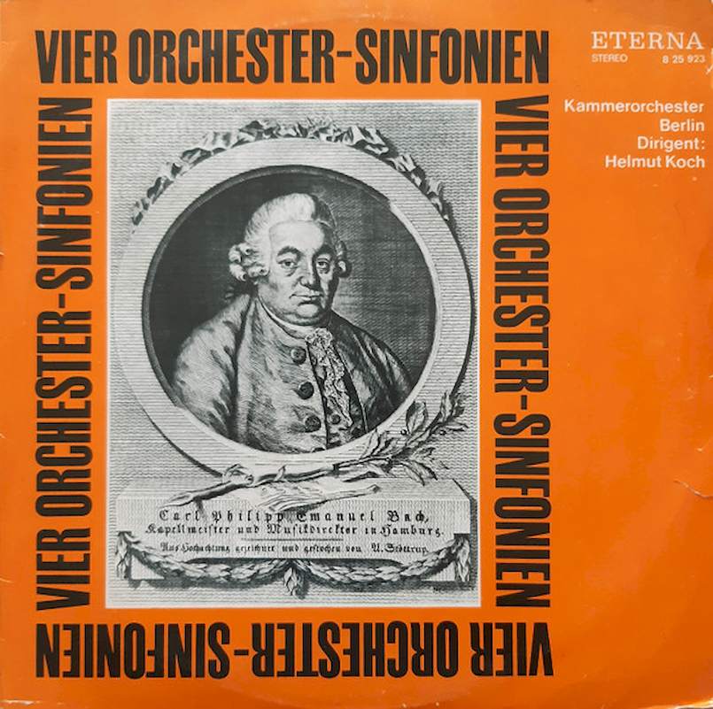 Carl Philipp Emanuel Bach, Kammerorchester Berlin, Helmut Koch - Vier Orchester-Sinfonien - LP / Vinyl