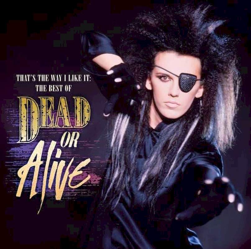 Dead Or Alive - That's The Way I Like It: The Best Of Dead Or Alive - CD