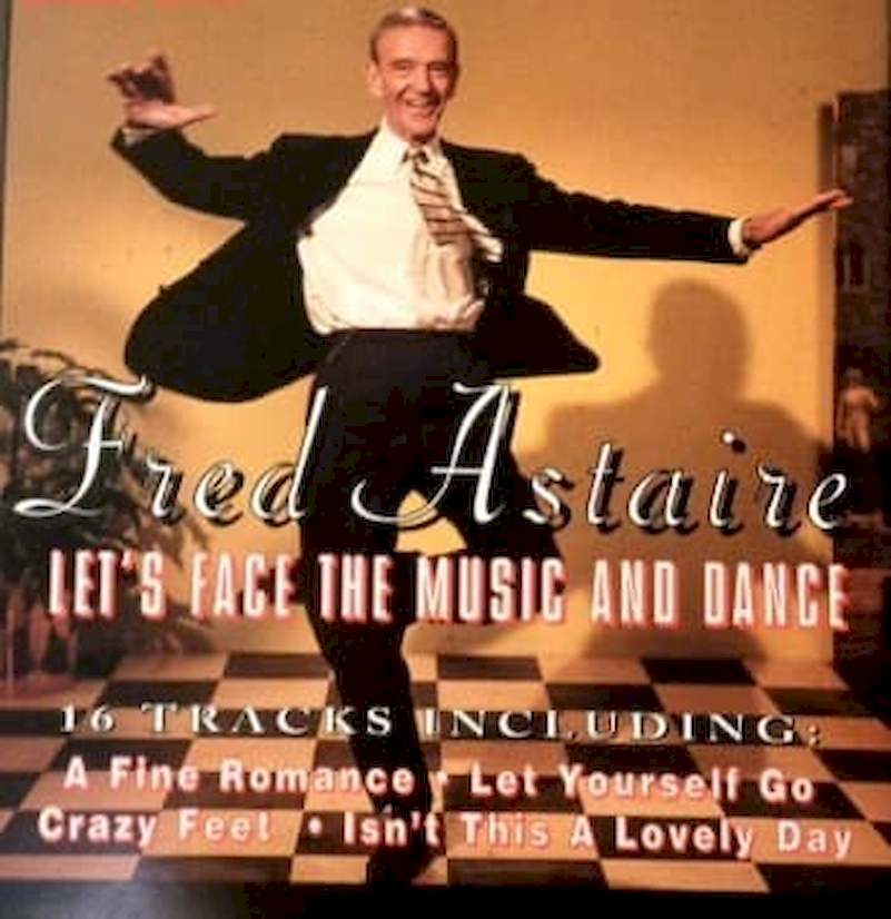 Fred Astaire - Let's Face The Music And Dance - CD