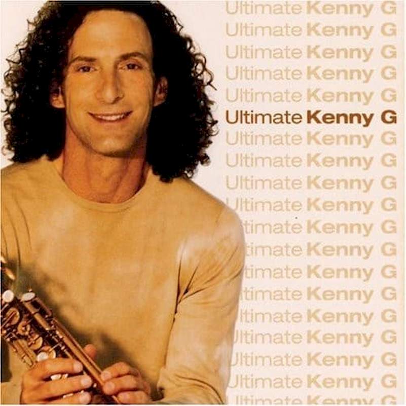 Kenny G - Ultimate Kenny G - CD