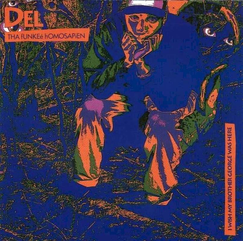 Del Tha Funkee Homosapien - I Wish My Brother George Was Here - CD