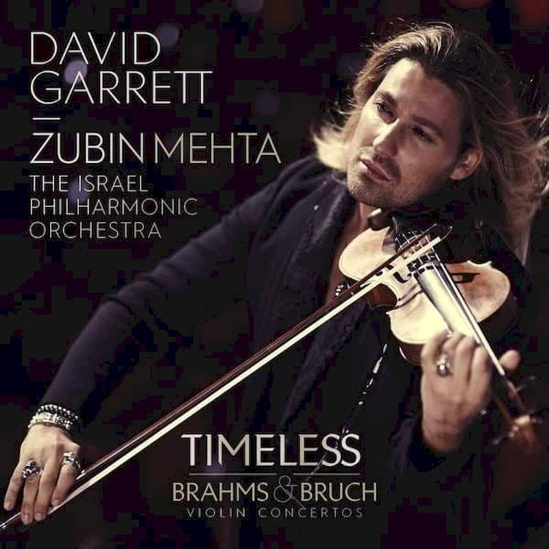 Johannes Brahms, Max Bruch - David Garrett, Israel Philharmonic Orchestra, Zubin Mehta - Timeless: Violin Concertos - CD