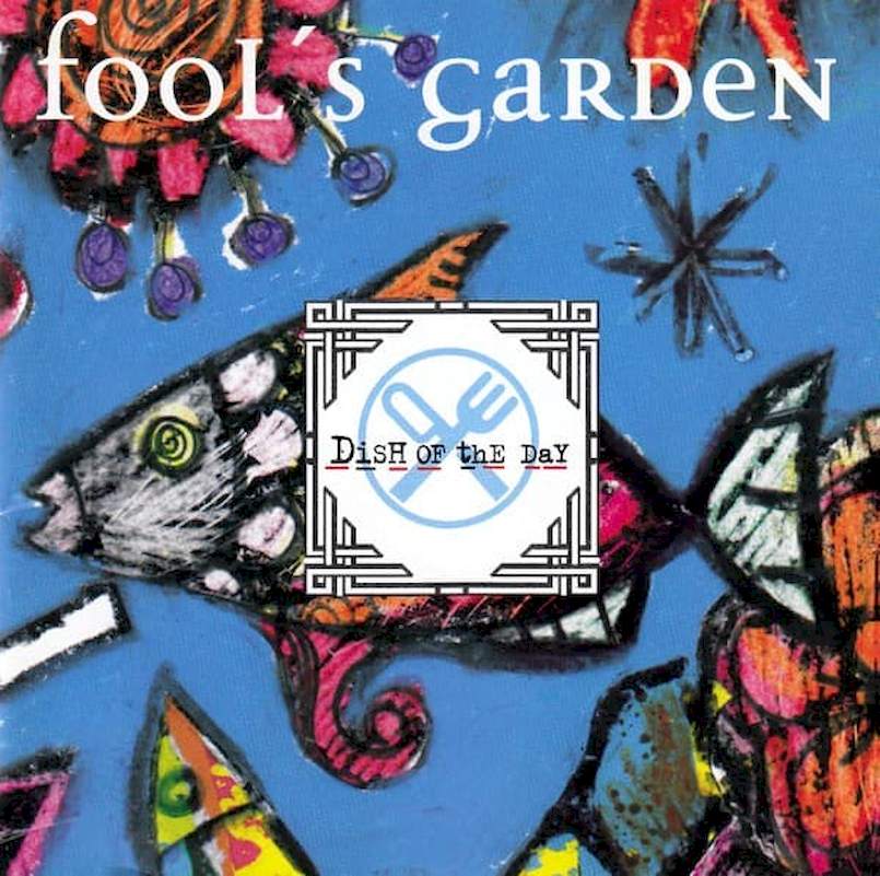 Fool's Garden - Dish Of The Day - CD
