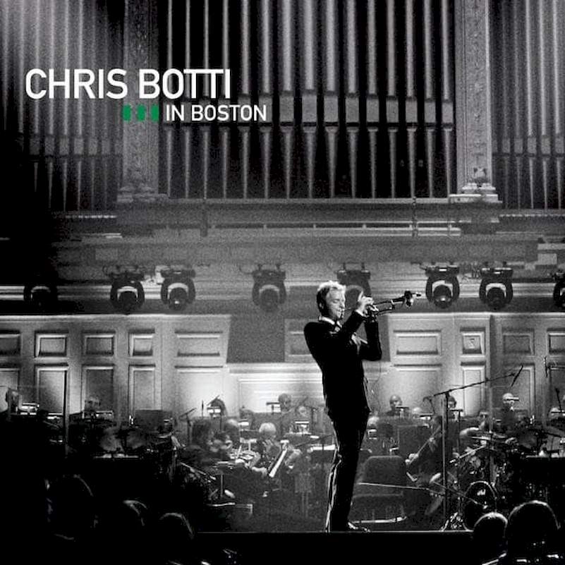 Chris Botti - In Boston - CD + DVD