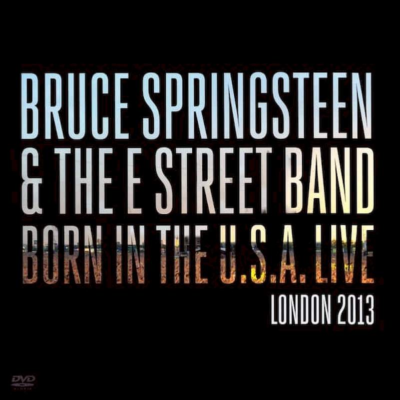 Bruce Springsteen & The E-Street Band - Born In The U.S.A. Live London 2013 - DVD