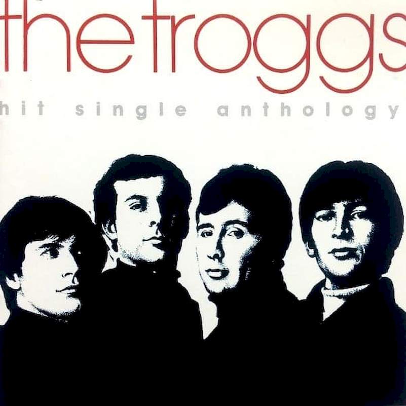 The Troggs - Hit Single Anthology - CD