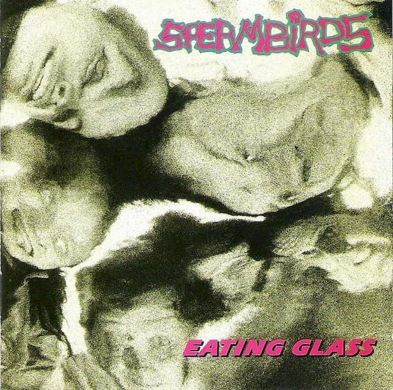 Spermbirds - Eating Glass - CD