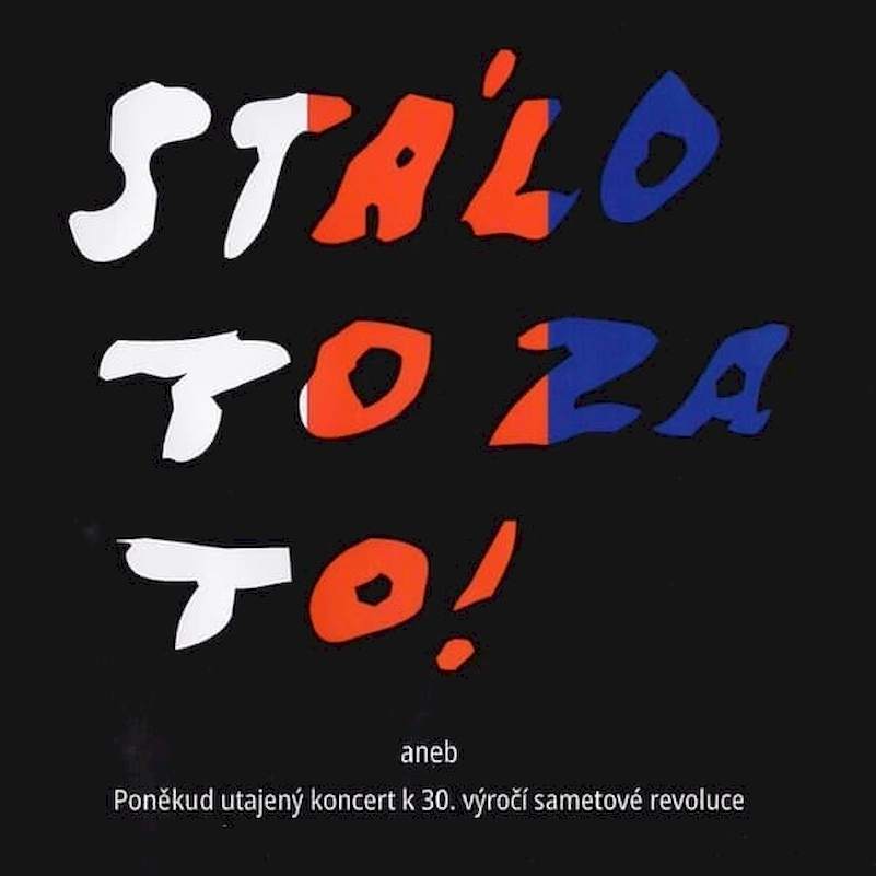 Čistírna Pokaždé Jinak / Našrot / The Agony / Plexis - Stálo To Za To! Aneb Poněkud Utajený Koncert K 30. Výročí Sametové Revoluce - CD