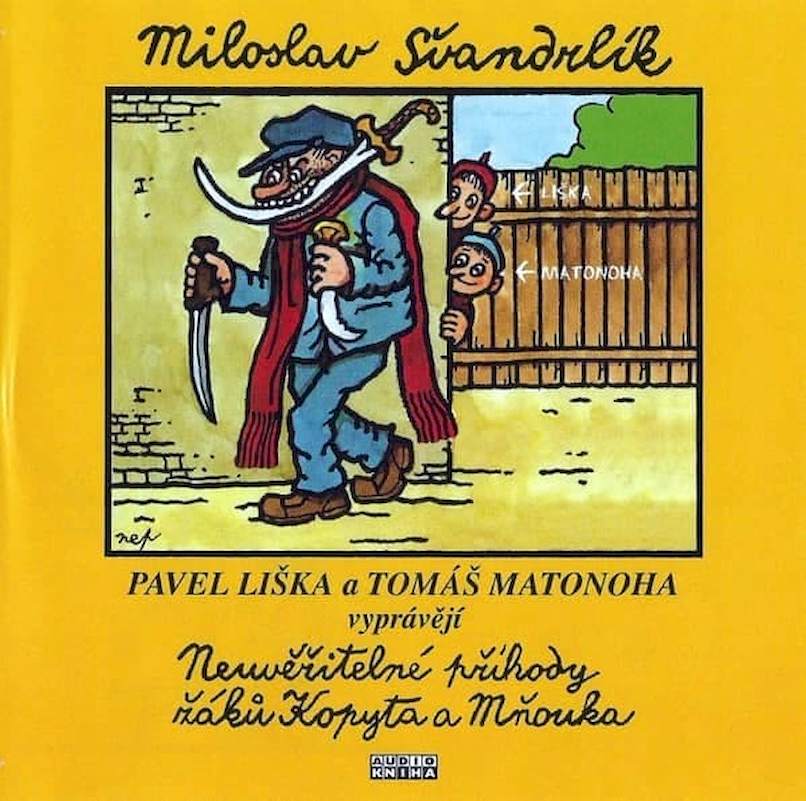 Miloslav Švandrlík, Pavel Liška A Tomáš Matonoha - Neuvěřitelné Příhody Žáků Kopyta A Mňouka - CD