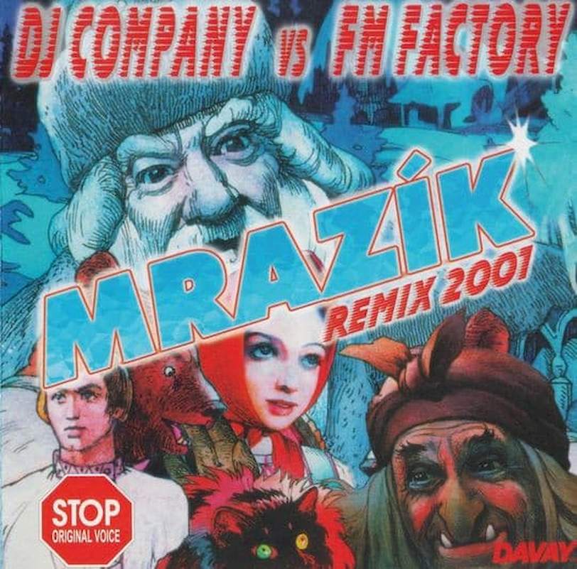 DJ Company Vs FM Factory - Mrazík (Remix 2001) - CD