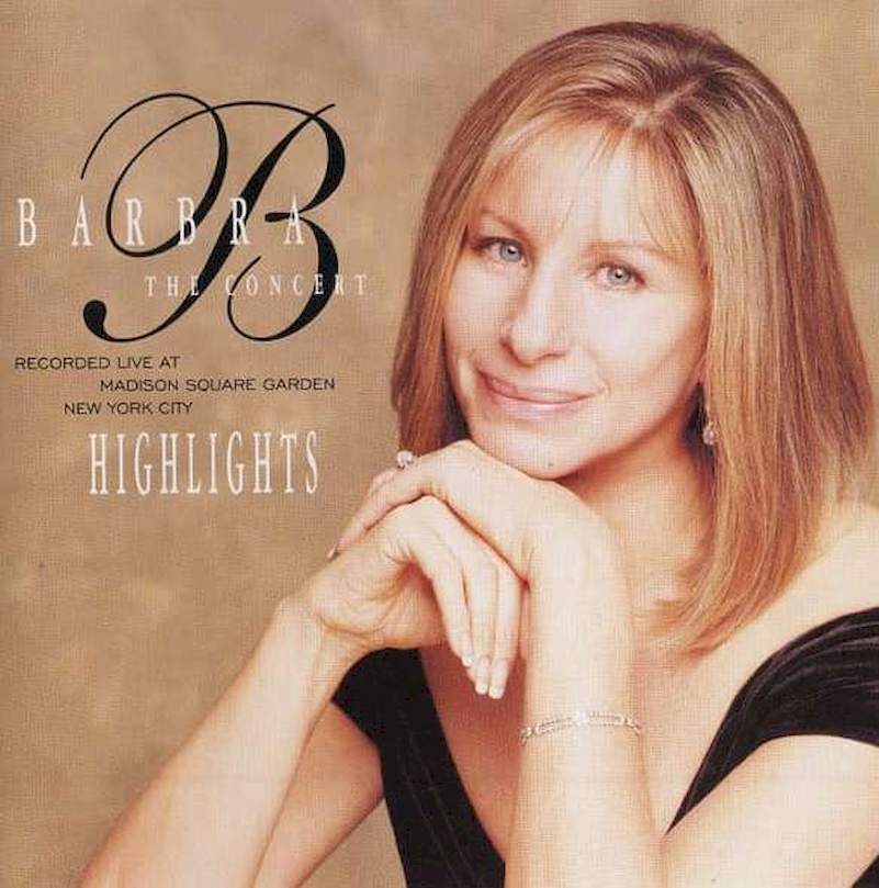 Barbra Streisand - The Concert - Highlights (Recorded Live At Madison Square Garden New York City) - CD