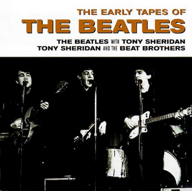 The Beatles / The Beatles With Tony Sheridan / Tony Sheridan And The Beat Brothers - The Early Tapes Of The Beatles - CD