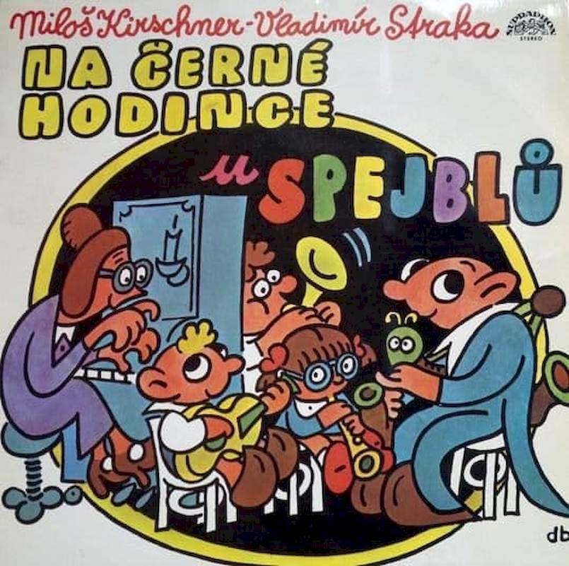 Spejbl & Hurvínek / Miloš Kirschner - Vladimír Straka - Na Černé Hodince U Spejblů - LP / vinyl
