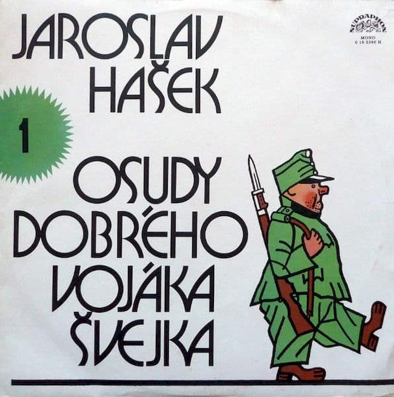 Jaroslav Hašek – Osudy Dobrého Vojáka Švejka