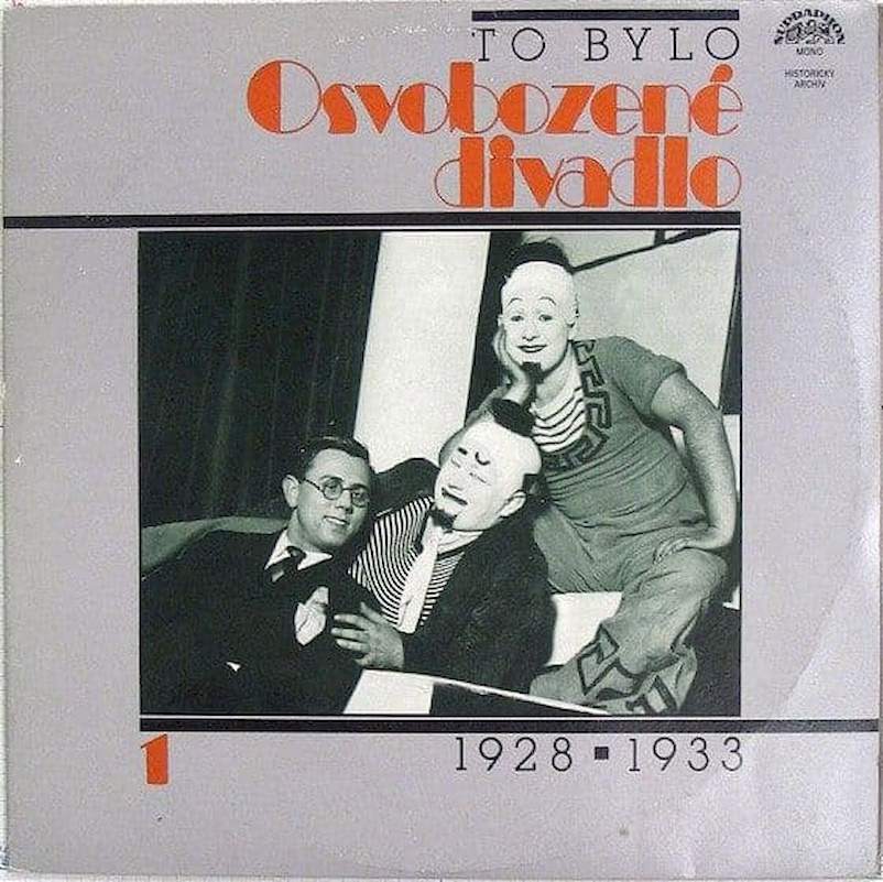 Osvobozené Divadlo, Voskovec + Werich, Jaroslav Ježek, Orchestr Osvobozeného Divadla - To Bylo Osvobozené Divadlo 1 (1928 - 1933) - LP