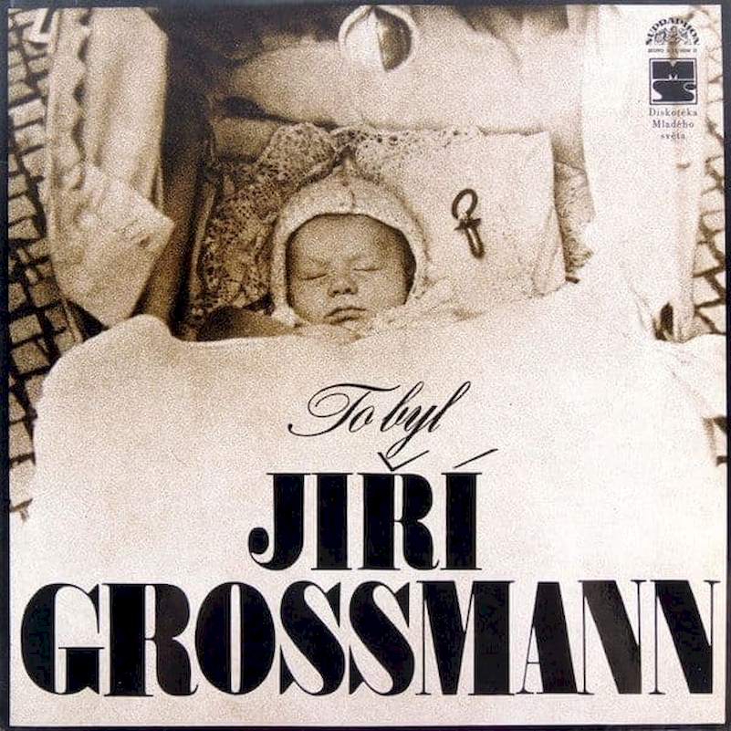 Jiří Grossmann - To Byl Jiří Grossmann - LP