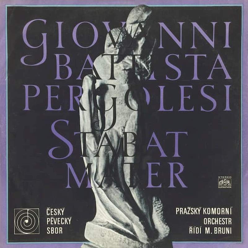 Giovanni Battista Pergolesi, Czech Singers Chorus, Prague Chamber Orchestra, Massimo Bruni - Stabat Mater - LP