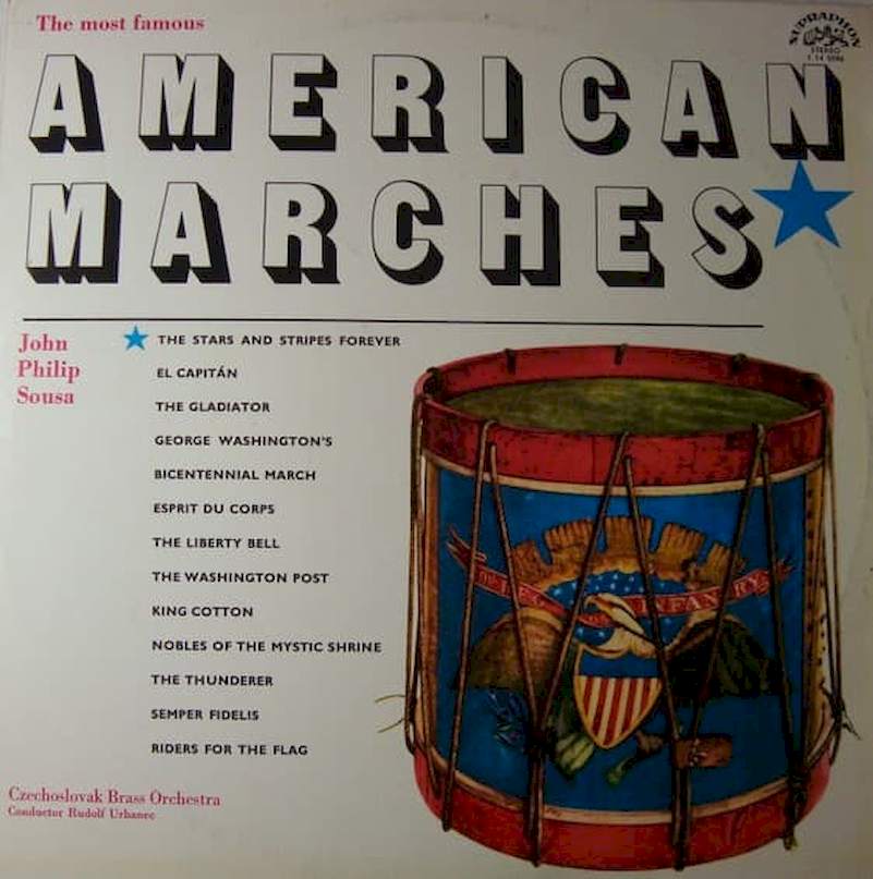 John Philip Sousa , Czechoslovak Brass Orchestra Conductor: Rudolf Urbanec - The Most Famous American Marches - LP / vinyl