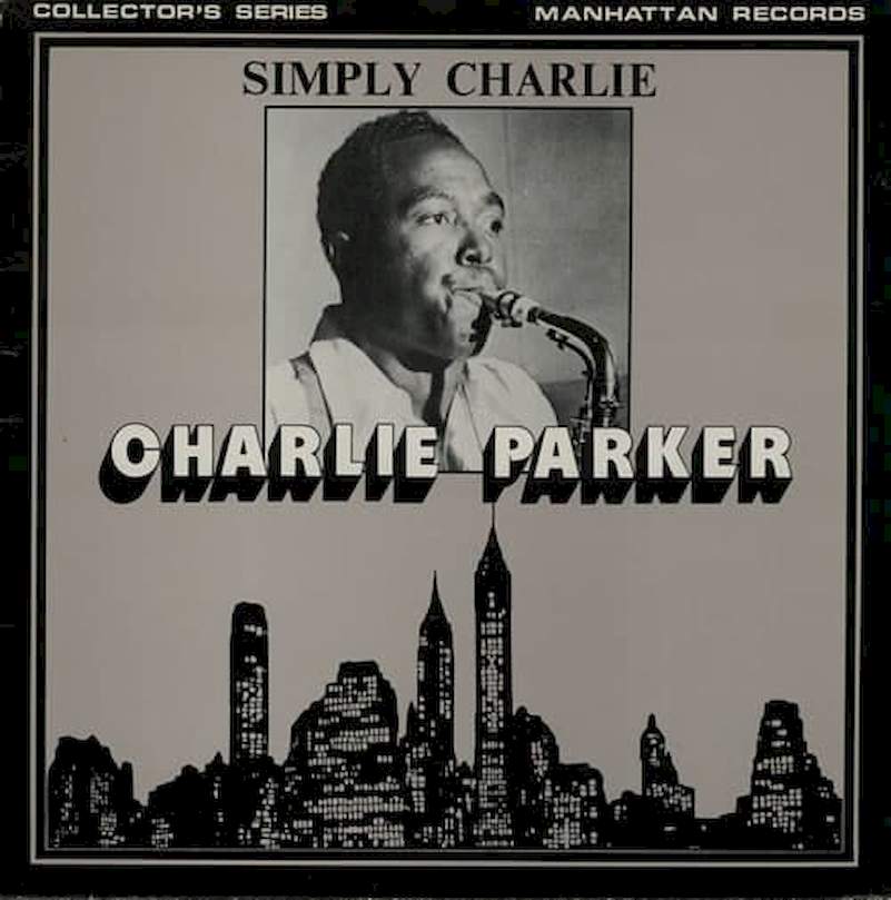 Charlie Parker - Simply Charlie - LP / vinyl