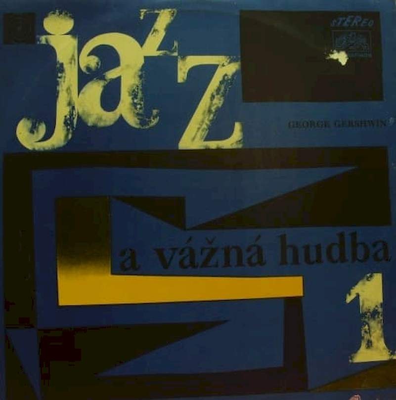 George Gershwin - Jazz A Vážná Hudba 1 - LP / vinyl