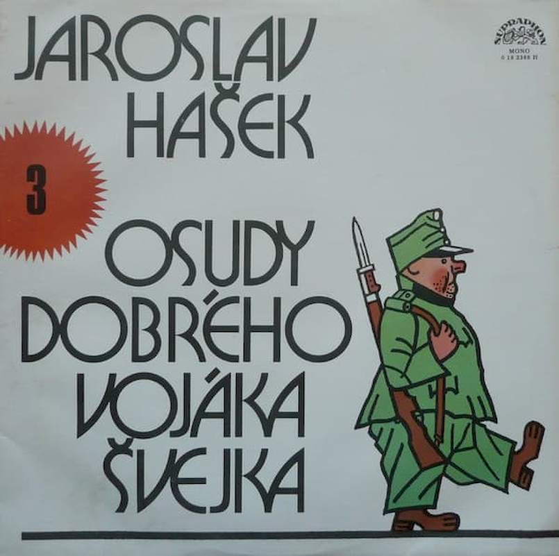 Jaroslav Hašek - Osudy Dobrého Vojáka Švejka 3 - LP / vinyl