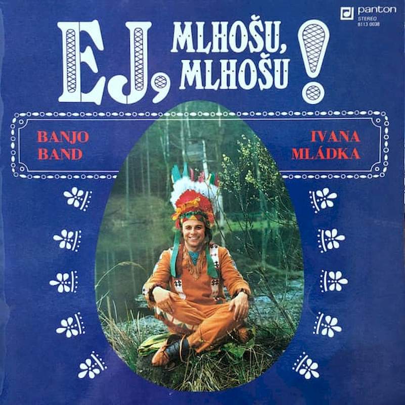 Banjo Band Ivana Mládka - Ej, Mlhošu, Mlhošu! - LP / vinyl