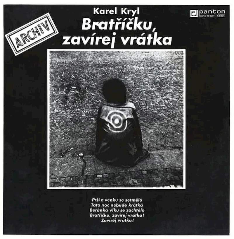 Karel Kryl - Bratříčku, Zavírej Vrátka - LP / vinyl