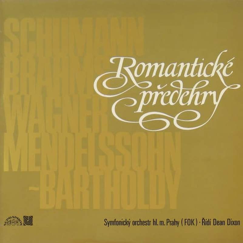 The Prague Symphony Orchestra , Řídí Dean Dixon - Romantické Předehry - LP / vinyl