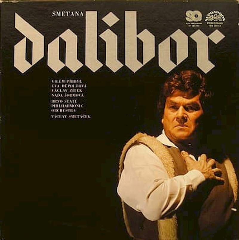 Bedřich Smetana - Vilém Přibyl, Eva Děpoltová, Václav Zítek, Naďa Šormová, Brno State Philharmonic Orchestra, Václav Smetáček - Dalibor - LP / vinyl