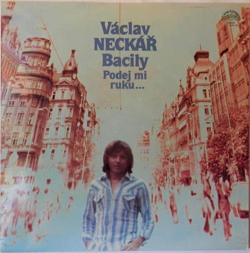 Václav Neckář, Bacily - Podej Mi Ruku… - LP / vinyl