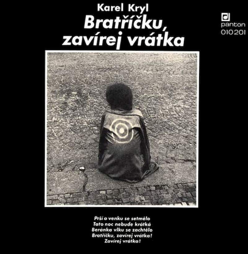 Karel Kryl - Bratříčku, Zavírej Vrátka - LP / vinyl - First Press