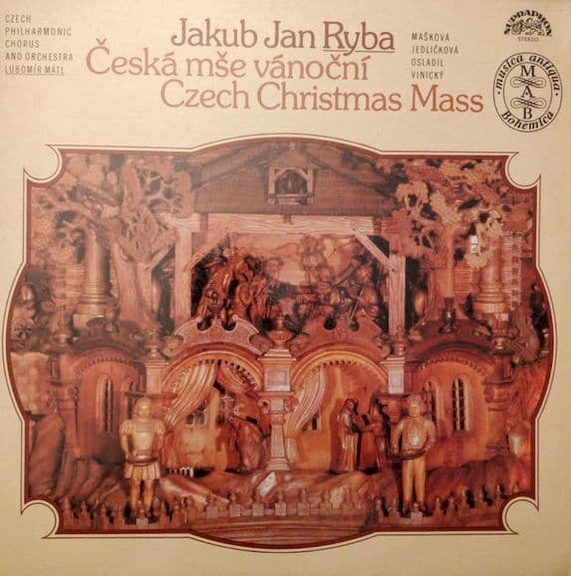 Jakub Jan Ryba - Czech Philharmonic Chorus And The Czech Philharmonic Orchestra, Lubomír Mátl - Česká Mše Vánoční = Czech Christmas Mass - LP / vinyl