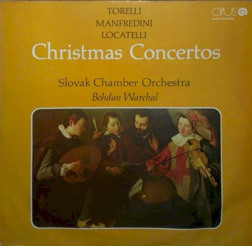 Giuseppe Torelli / Francesco Manfredini / Pietro Antonio Locatelli, Slovak Chamber Orchestra, Bohdan Warchal - Christmas Concertos - LP / vinyl