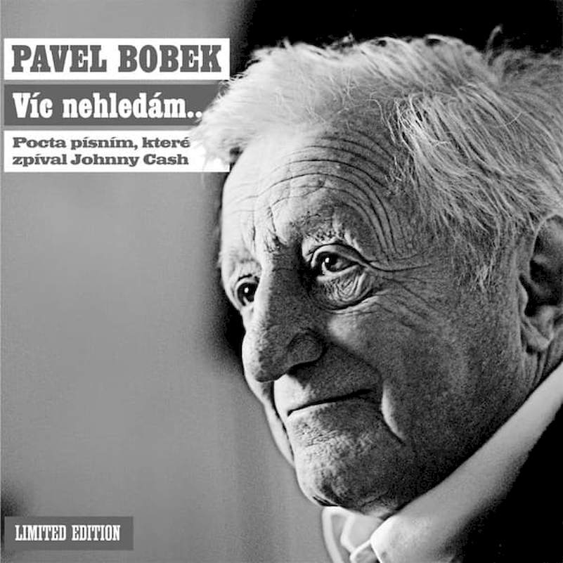 Pavel Bobek - Víc Nehledám... (Pocta Písním, Které Zpíval Johnny Cash) - LP / vinyl