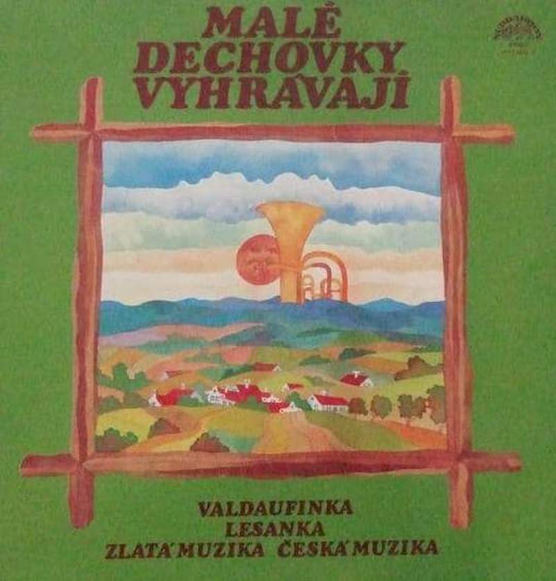 Valdaufinka, Pošumavská Dechovka Lesanka, Zlatá Muzika Zlata' Muzika Česká Muzika - Malé Dechovky Vyhrávají - LP / vinyl